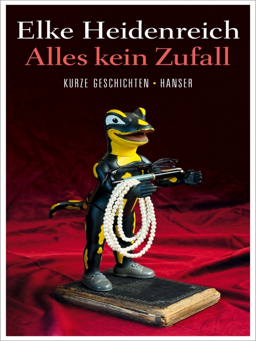 Title details for Alles kein Zufall by Elke Heidenreich - Available
